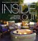 Inside Out : Decorating Outdoor Spaces With Indoor Style cover
