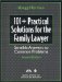 101+ Practical Solutions for the Family Lawyer : Sensible Answers to Common Problems cover