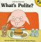  What's Polite?: A Lift-the-flap Book