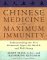  Chinese Medicine for Maximum Immunity: Understanding the Five Elemental Types for Health and Well-Being