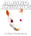 Albino Animals. cover