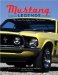 Mustang Legends : The Power. the Performance. the Passion. cover
