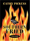 Southern Fried [Click for larger image]