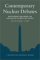 Contemporary Nuclear Debates : Missle Defenses, Arms Control, and Arms Races in the Twenty-First Century cover