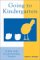Going to Kindergarten : A Year With an Outstanding Teacher cover