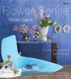 Flower Sense : The Art of Decorating With Flowers [Click for larger image]