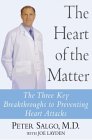 The Heart of the Matter : the Three Key Breakthroughs to Preventing Heart Attacks [Click for larger image]
