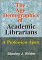 The Age Demographics of Academic Librarians : A Profession Apart cover