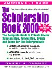 The Scholarship Book 2000 : The Complete Guide to Private-Sector Scholarships, Fellowships, Grants and Loans for the Undergraduate [Click for larger image]