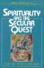 Spirituality and the Secular Quest cover