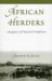African Herders : Emergence Of Pastoral Traditions cover