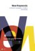  New Keywords: A Vocabulary Of Culture And Society