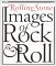 Rolling Stone Images of Rock & Roll cover