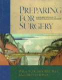 Preparing for Surgery : A Mind-Body Approach to Enhance Healing and Recovery [Click for larger image]