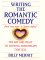 Writing the Romantic Comedy : The Art and Craft of Writing Screenplays That Sell cover
