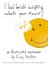 I Had Brain Surgery, What's Your Excuse? : An Illustrated Memoir cover