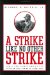 A Strike Like No Other Strike : Law & Resistance During the Pittston Coal Strike of 1989-1990 cover
