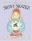 The Shiny Skates cover