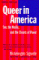 Queer in America : Sex, the Media, and the Closets of Power cover