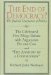 The End of Democracy? : The Celebrated First Things Debate, With Arguments Pro and Con and 