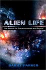 Alien Life : The Search for Extraterrestrials and Beyond [Click for larger image]