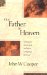 Our Father in Heaven : Christian Faith and Inclusive Language for God cover