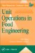 Unit Operations in Food Engineering cover