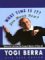 What Time Is It? You Mean Now? : Advice for Life from the Zennest Master of Them All cover