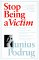 Stop Being a Victim cover