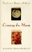 Crossing the Moon : A Journey Through Infertility cover