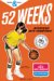 52 Weeks : Interviews With Champions! cover