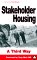 Stakeholder Housing : A Third Way cover