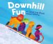 Downhill Fun : A Counting Book About Winter cover