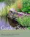 Garden Stone : Creative Landscaping With Plants and Stone cover