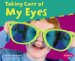  Taking Care of My Eyes