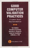 Good Computer Validation Practices : Common Sense Implementation [Click for larger image]