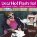 Dear Hot Flash Gal : The Answer To A Gal's Every Question cover
