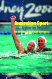 Australian Sport--Better By Design? : The Evolution Of Australian Sport Policy [Click for larger image]