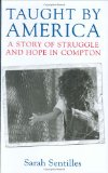 Taught By America : A Story Of Struggle And Hope In Compton [Click for larger image]