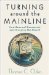 Turning Around the Mainline : How Renewal Movements Are Changing the Church cover