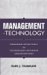 Management Of Technology : Managing Effectively In Technology-Intensive Organizations cover
