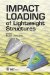 Impact Loading Of Lightweight Structures cover
