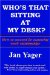 Who's That Sitting At My Desk? : Workship, Friendship, Or Foe? cover
