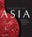 The Arts of Asia : Materials, Techniques, Styles cover