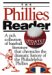 The Phillies Reader : A Rich Collection Of Baseball Literature That Chronicles The Dramatic History Of The Philadelphia Phillies cover