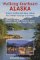 Walking Southeast Alaska : Scenic Walks and Easy Hikes for Inside Passage Travelers cover