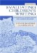 Evaluating Children's Writing : A Handbook of Grading Choices for Classroom Teachers cover