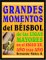 Grandes Momentos Del Beisbol De Las Ligas Mayores En El Siglo Xx, Ano Tras Ano cover