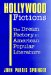 Hollywood Fictions : The Dream Factory in American Popular Literature cover