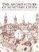 The Architecture of Scottish Cities : Essays in Honour of David Walker cover
